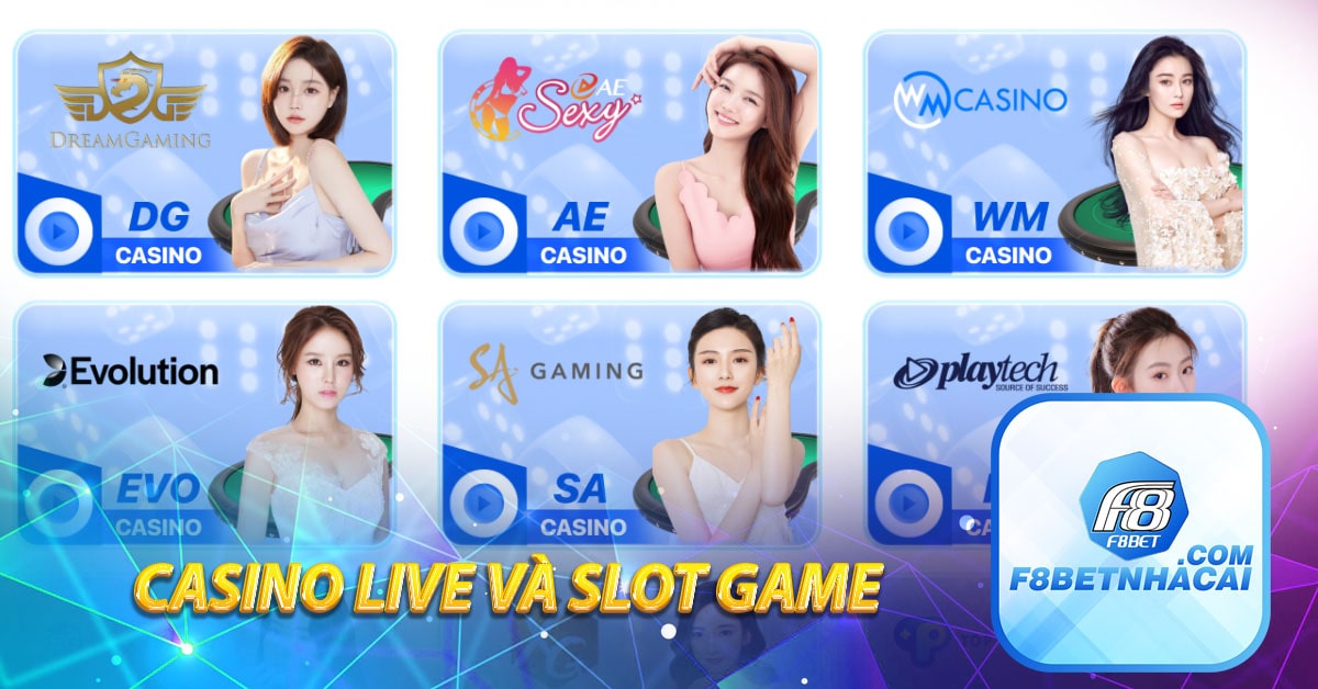 Casino live và slot game