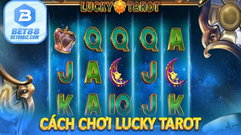 cách chơi Lucky Tarot